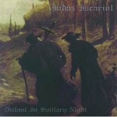 Judas Iscariot - Distant In The Solitary Night