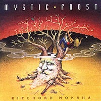 Mystic Frost - Ripchord Moksha